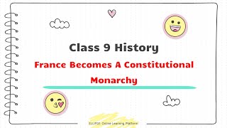 France Becomes A Constitutional Monarchy - The French Revolution