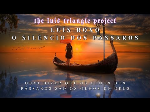 📕 LUIS ROXO - O Silêncio dos Pássaros 3 - LUÍS ROXO