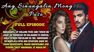 FULL STORY | ANG SINUNGALING MONG PUSO