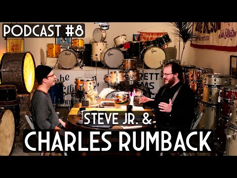 Maxwell Drums Podcast #8 - Steve Jr. With Jazz Drummer Charles Rumback