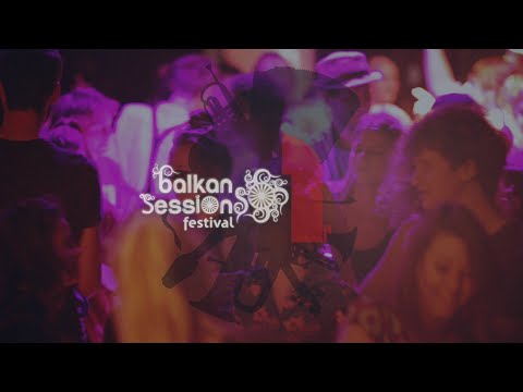 Trailer Balkan Sessions festival ● 2018
