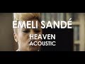 Emeli Sandé - Heaven - Acoustic [ Live in Paris ...