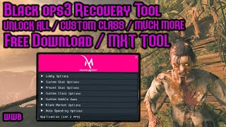 MXT TOOL [Black Ops 3 Recovery]  Free download / UNLOCK ALL / MODDED CLASSES / LEVEL / DLC / ZM + MP