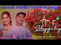 AAM GE SOHAGIYA TING NEWSANTALI STUDIO VERSION SONG 2025 26 KUMAR SAWAN AND PORRAYANI
