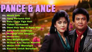 Download lagu Pance Pondaag & Ance – Lagu Kenangan Terbaik | Nostalgia Penuh Rindu mp3