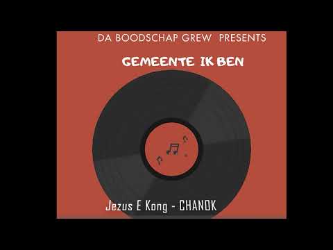 Jezus E Kong - CHANOK
