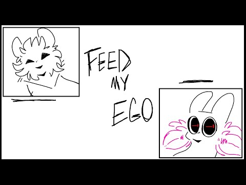 feed my ego | Rivusaint PMV