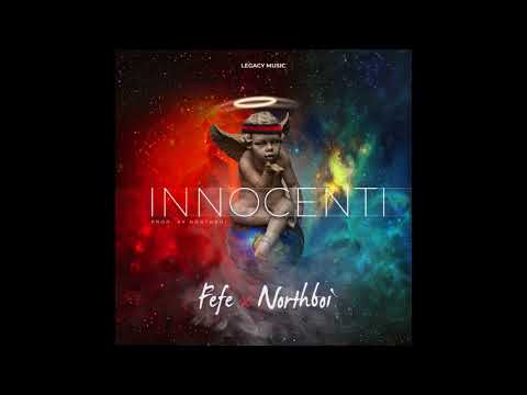 Fefe X Northboi- Innocenti (audio)