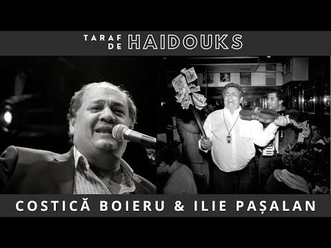 Taraf de Haidouks - COSTICA BOIERU & ILIE PASALAN