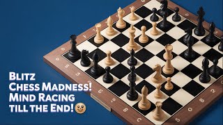 Blitz Chess MADNESS! The Most Intense Game Ever Played!