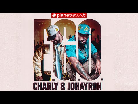 CHARLY & JOHAYRON - E.G.O. 📀 ALBUM COMPLETO 💿 14 Tracks #Repaton