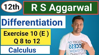 12th | Differentiation |  Ex :- 10  (E) | Q 8 to  12  | R S Aggarwal  |  @PHYSICS - V - GYAAN ​