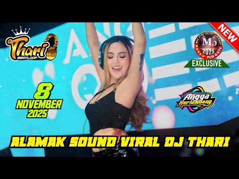 "ALAMAK SOUND VIRAL" DJ THARI 8 NOVEMBER 2025 FULL BASS || MP CLUB PEKANBARU #djviral