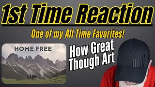 Home Free - How Great Thou Art Reaction - One of My All Time Favorites!