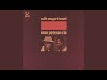 Straighten Up And Fly Right - Oscar Peterson - Topic Straighten Up And Fly Right
