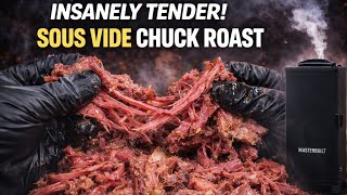 How to Sous Vide Chuck Roast and Smoke It — Super Tender “Better Than Brisket”