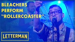 Bleachers Perform &quot;Rollercoaster&quot; | Letterman