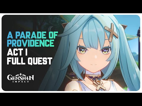 A Parade of Providence ACT 1 - Comings and Goings (Full Quest) | Genshin Impact