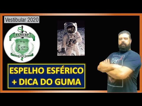 Famerp 2020 | 67 - Espelho esférico + Dica exclusiva do Guma