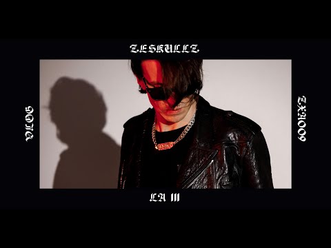 ZESKULLZ VLOG / #LA partIII