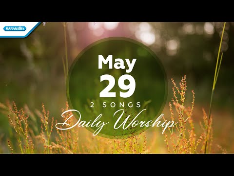 May 29 • Bagai Rajawali - Kasih Dari Surga // Daily Worship