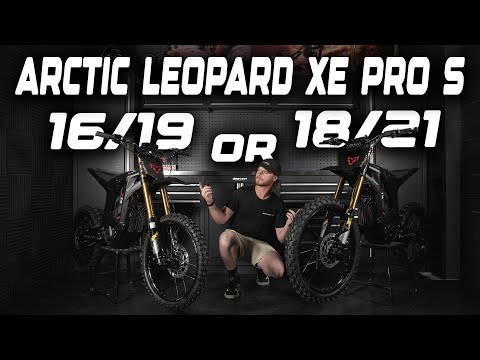 Should I put 16/19 or 18/21 Wheels on an Arctic Leopard XE Pro S?