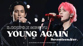 Download lagu CXM(S.COUPS x MINGYU) - 'Young Again' (SEVENTEEN Ver.) - CxM [DOUBLE UP] LIVE PARTY in INCHEON mp3