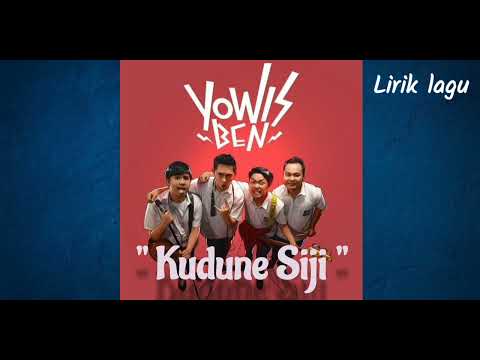 Yowis Ben - Kudune Siji (Lirik & Terjemahan)