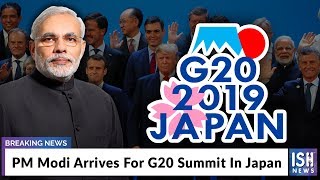 PM Modi Arrives For G20 Summit In Japan