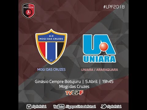 LPF2018 - MOGI DAS CRUZES x UNIARA / ARARAQUARA
