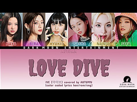 COMEBACK [COVER] IVE (아이브) - 'LOVE DIVE' By AUTUMN