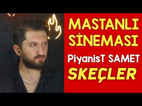 MASTANLI SİNEMASI - Piyanist Samet Efsane Skeçler - Bulgaristan Göçmenleri