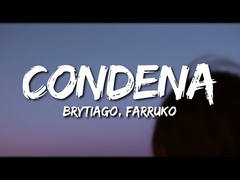Brytiago, Farruko - Condena (LETRA)