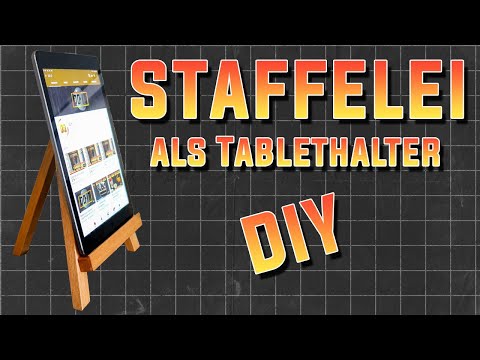 🖌 Staffelei als Tablethalter 📱