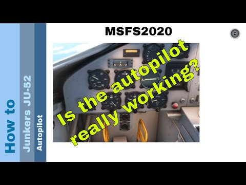 Flight Simulator 2020 - How to - Junker JU-52 - Autopilot