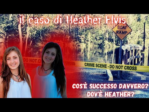 IL CASO DI HEATHER / DOVE SI TROVA DAVVERO?