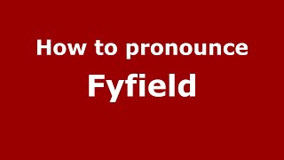 How to pronounce Fyfield