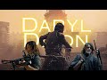Daryl Dixon Tribute || BlackBear - IDFC x I'm Only A Fool For You