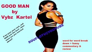 Vybz Kartel "Good Man"  NEW RELEASE review & Funny commentary