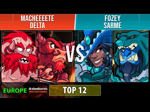 Macheeeete & Delta VS Fozey & Sarme - Top 12 - EU - Brawlhalla SteelSeries Invitational 2022