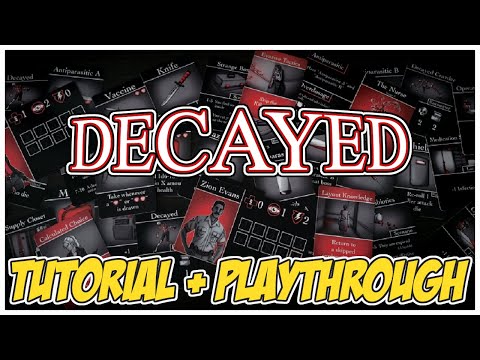 DECAYED TUTORIAL & PLAYTHROUGH