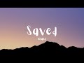 Khalid - Saved(lyrics)
