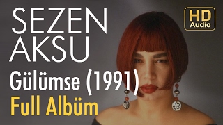Sezen Aksu - Gülümse 1991 Full Albüm (Official Audio)