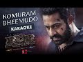 Komuram Bheemudo Karaoke- RRR - NTR,Ram Charan | Keeravaani | Bhairava |SS Rajamouli |RRR Songs | PK