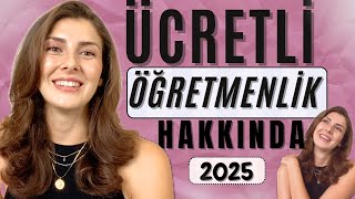 Ücretli öğretmenliği neden bıraktım? Gerçekleri konuşalım | Sürecim, B