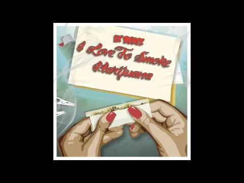 I Love To Smoke Marijuana- Lx Beatz