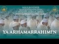 YA ARHAMARRAHIMIN HAUL AKBAR AL FITHRAH 2022