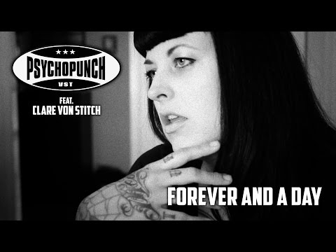 PSYCHOPUNCH - Forever And A Day (feat Clare von Stitch) Official Video