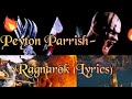 Peyton Parrish-Ragnarok(Lyrics) @PeytonParrish @ViKiNGSOfficial