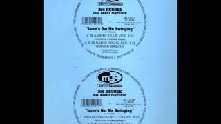 3rd Degree - Love's Got Me Swinging